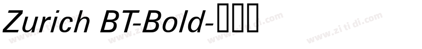 Zurich BT-Bold字体转换